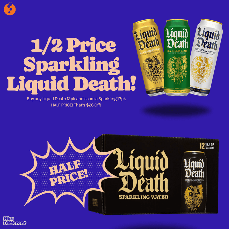 Load image into Gallery viewer, Half Price Sparkling Liquid Death!*
